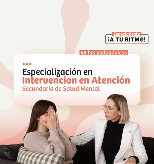 Especialización en Intervención en Atención Secundaria de Salud Mental