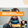 Terapia Breve en Problemas de Infancia